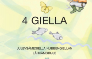 4 GIELLA - Julevsámegiella nubbengiellan låhkåmgirjje
