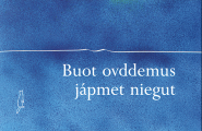Buot ovddemus jápmet niegut