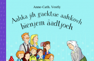 Aahka jïh gaektsie aahkovh bïenjem åadtjoeh