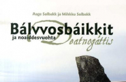 Bálvvosbáikkit ja noaiddesvuohta Deatnogáttis
