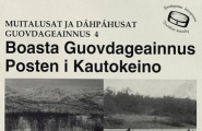 Muitalusat ja dáhpáhusat Guovdageainnus 4: Boasta Guovdageainnus - Posten i Kautokeino