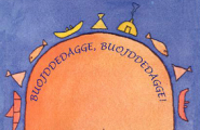 Buojddedågge, Buojddedågge!