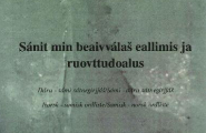 Sánit min beaivválaš eallimis ja ruovttudoalus 
