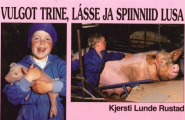 Vulgot Trine, Lásse ja spiinniid lusa